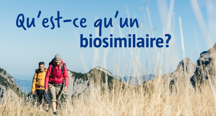 Qu’est-ce qu’un biosimilaire?